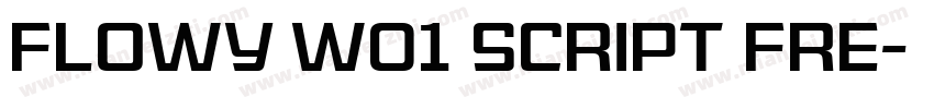Flowy W01 Script Fre字体转换